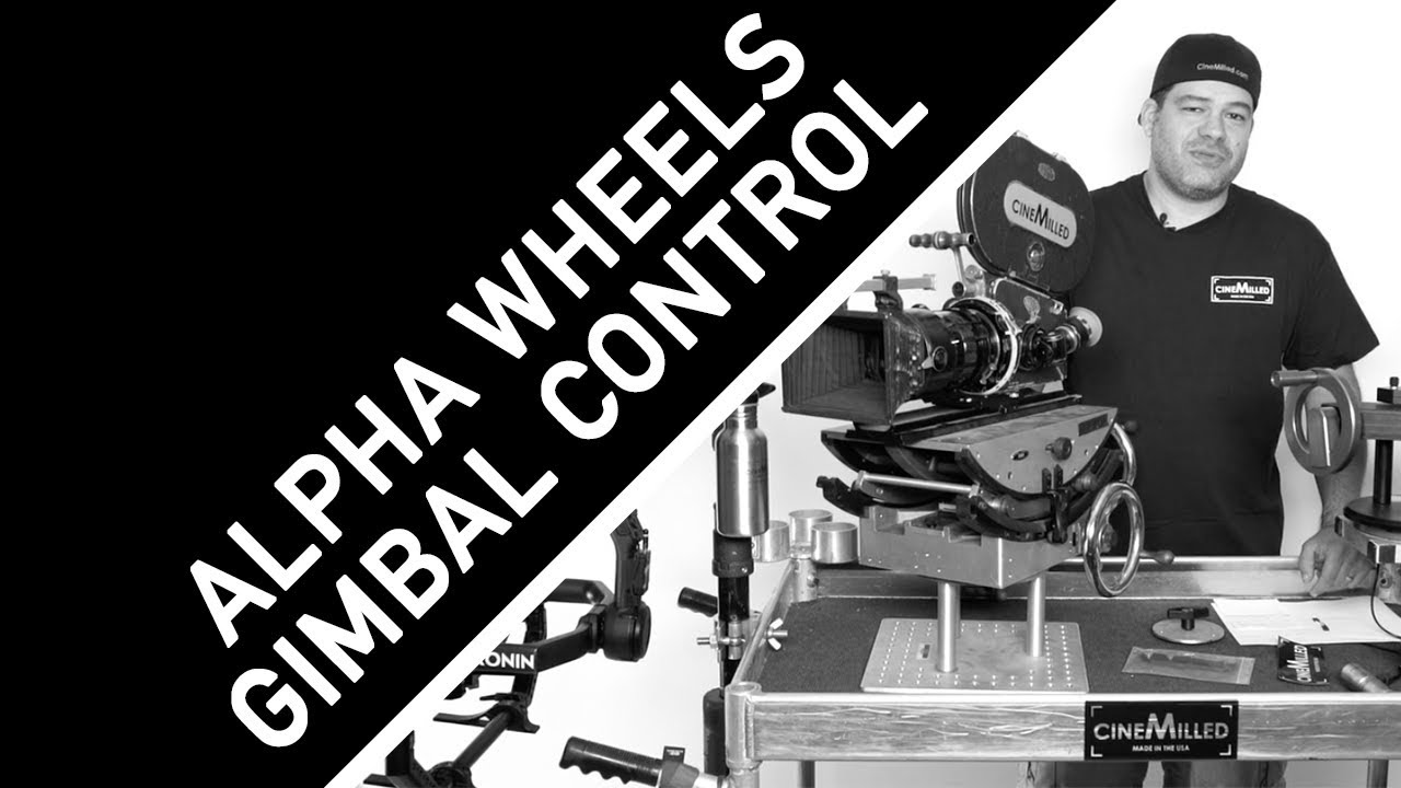 CineMilled presents - Alpha Wheels