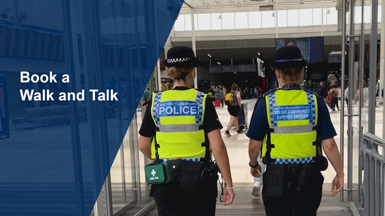 Book at Walk and Talk with British Transport Police