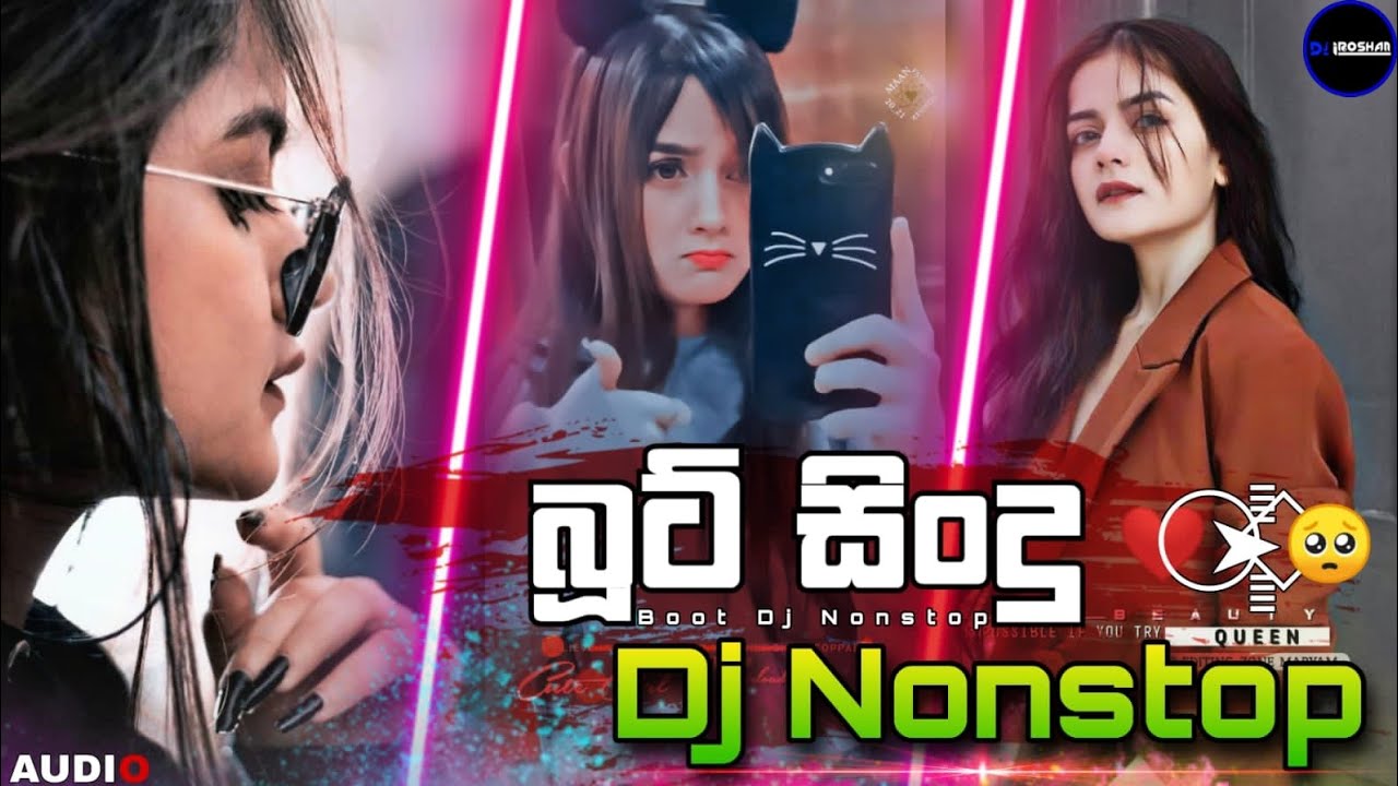 New Sinhala Boot Songs Dj Remix Nonstop - Best Songs Nonstop 2022 | Dj Iroshan