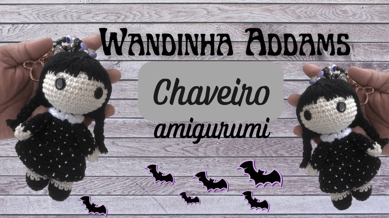 Wandinha Addams CHAVEIRO amigurumi tutorial | Débora Travasso