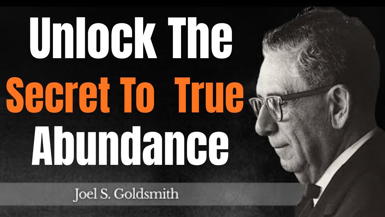The Secret Joel Goldsmith Didn’t Tell You About Abundance | Joel Goldsmith