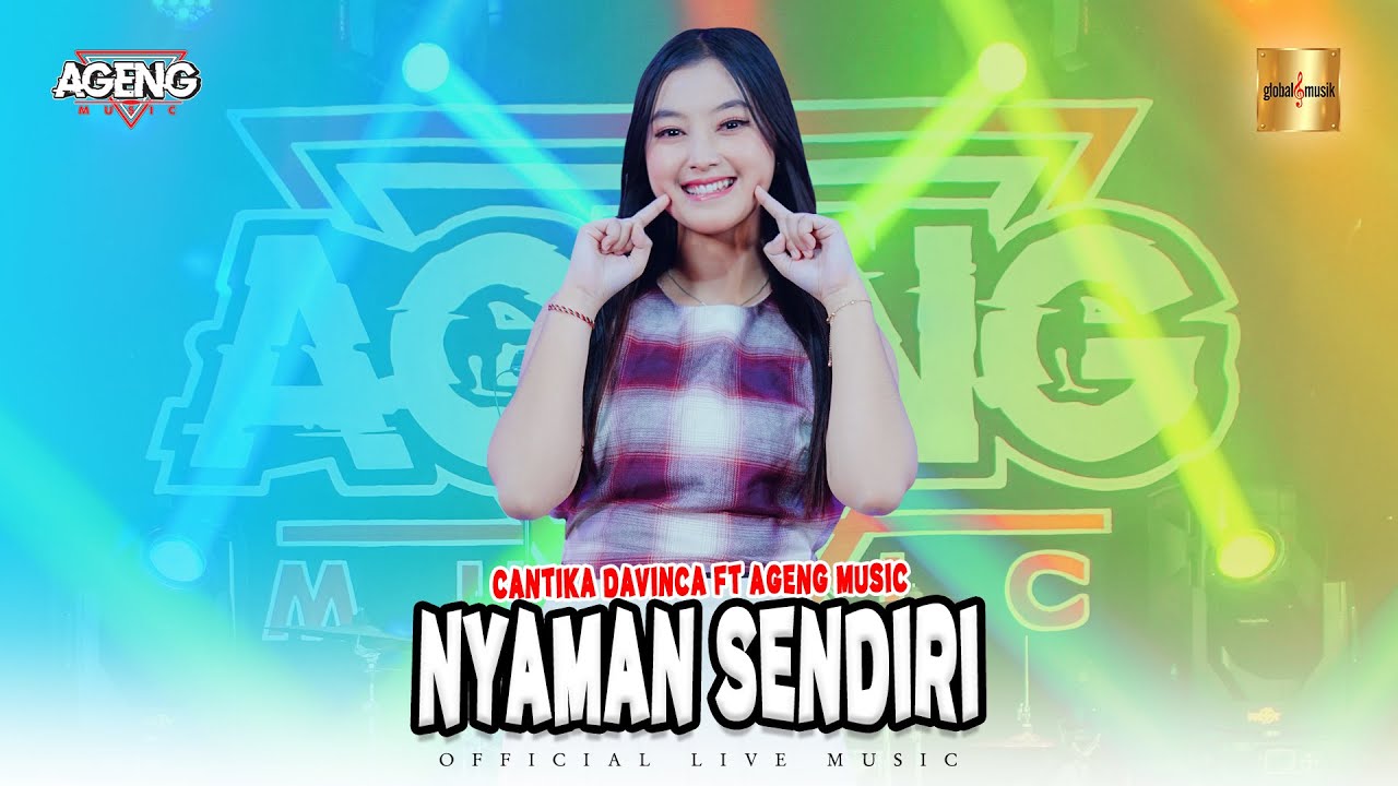 Cantika Davinca ft Ageng Music - Nyaman Sendiri (Official Live Music)