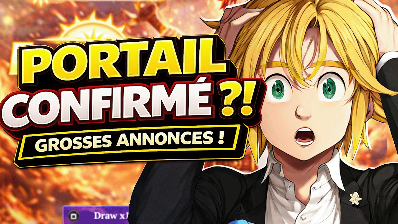 7DS ORIGIN : PORTAIL, REWORK DES DOUBLONS… ET LA DATE DE SORTIE ?!