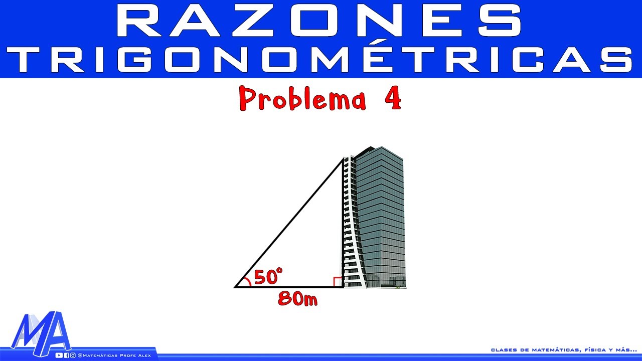 Razones trigonométricas | Solución de problemas | Ejemplo 4
