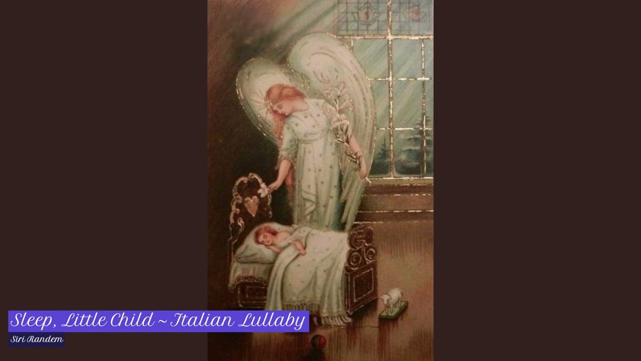 Sleep, Little Child | Italian lullaby #lovelybabylullaby #singingtosleep #cradlessong