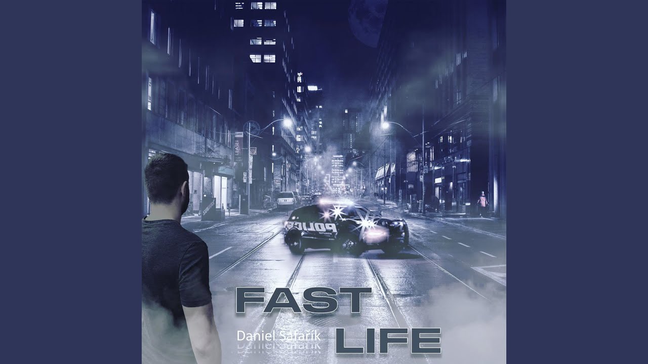 Fast Life