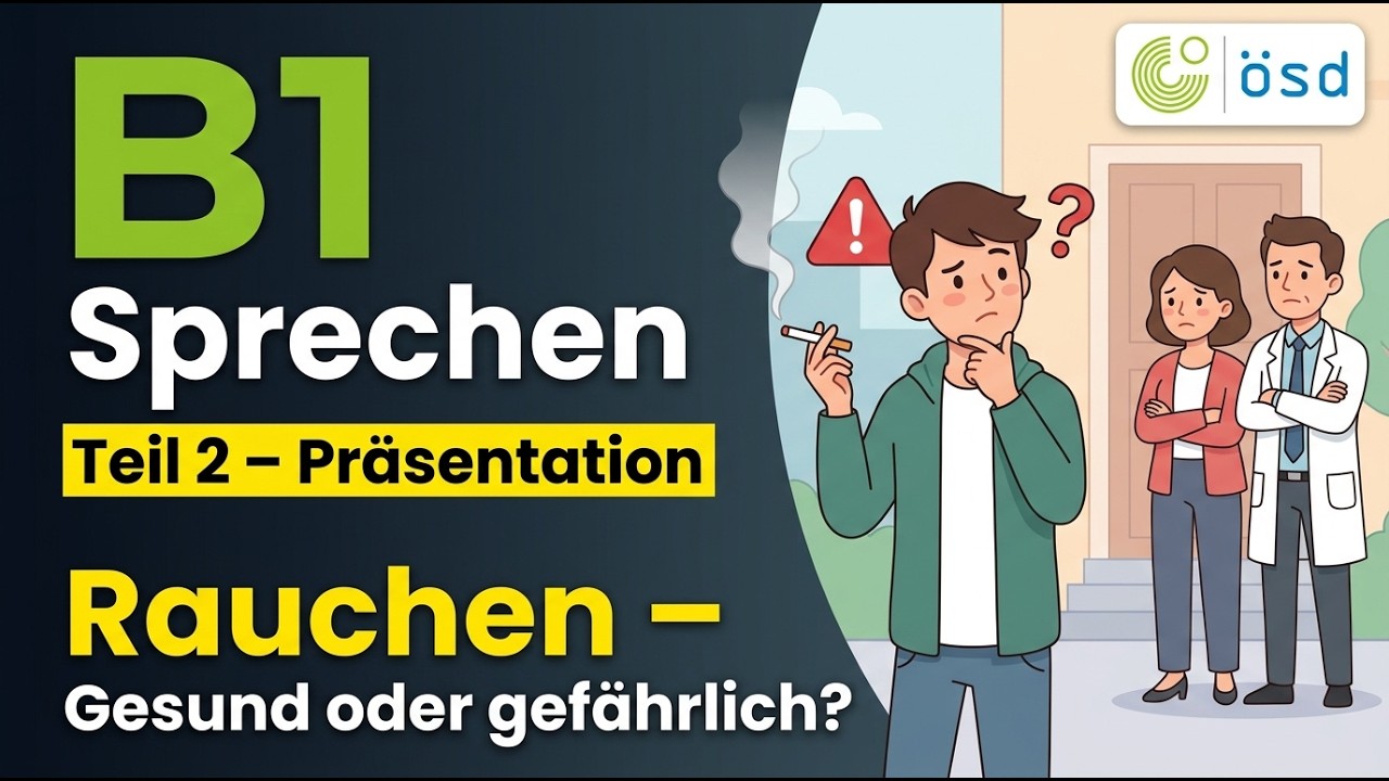 B1 Goethe Modelltest | Sprechen Teil 2 Präsentation | Rauchen | Goethe & ÖSD B1 Exam
