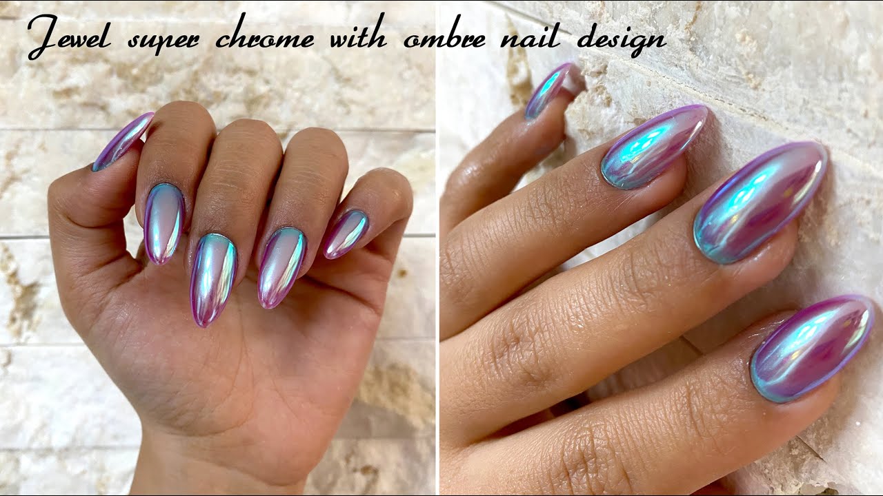 Glamorous Jewel Super Chrome & Ombre Nails | ✨Step-by-Step Guide to Jewel Super Chrome Ombre Nails 💖