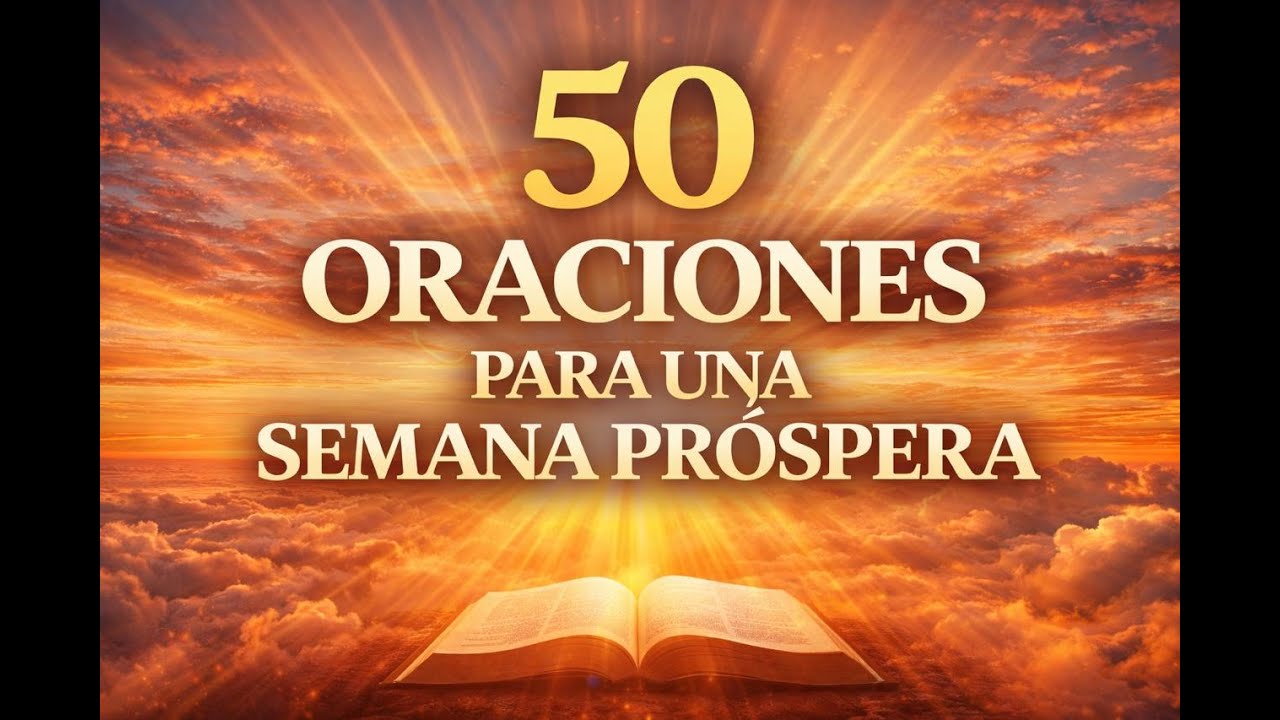 🔴 EN VIVO 24H | 50 ORACIONES PODEROSAS PARA UNA SEMANA PRÓSPERA ✨ Activa tu Milagro HOY