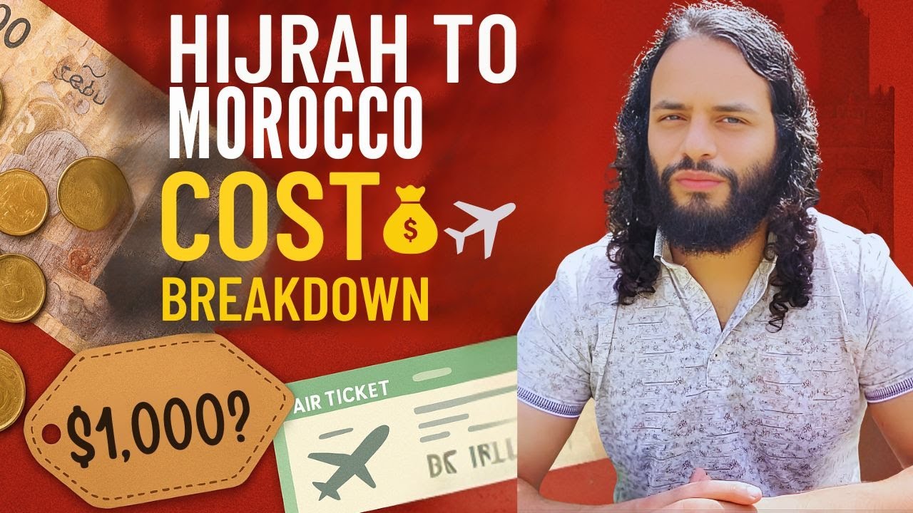 The REAL Cost of Making Hijrah to Morocco 😱