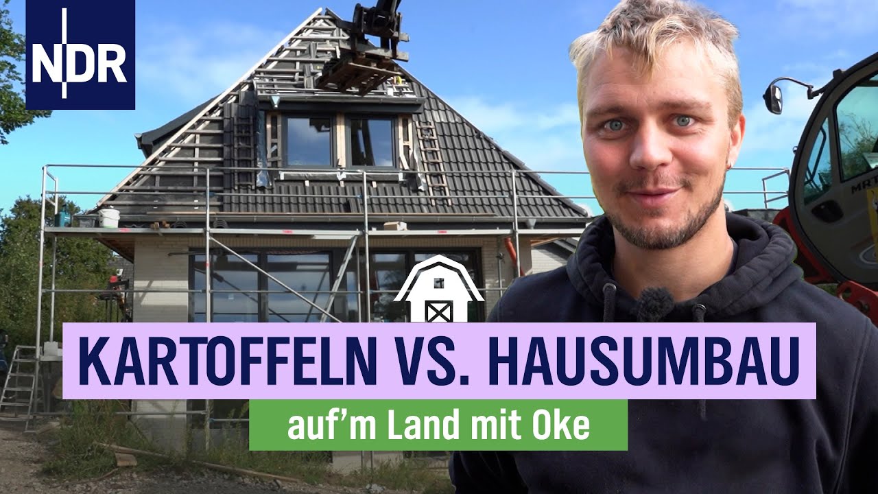 Oke im Dauerstress: Zwischen Bauer und Bauherr | NDR auf'm Land mit Oke | Folge 3