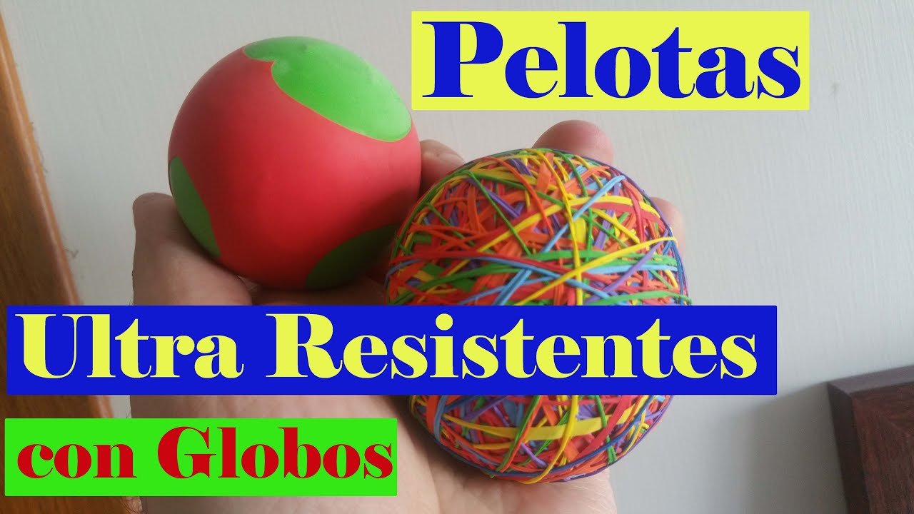 Como hacer Pelotas Ultra Resistentes para Niños o Mascotas