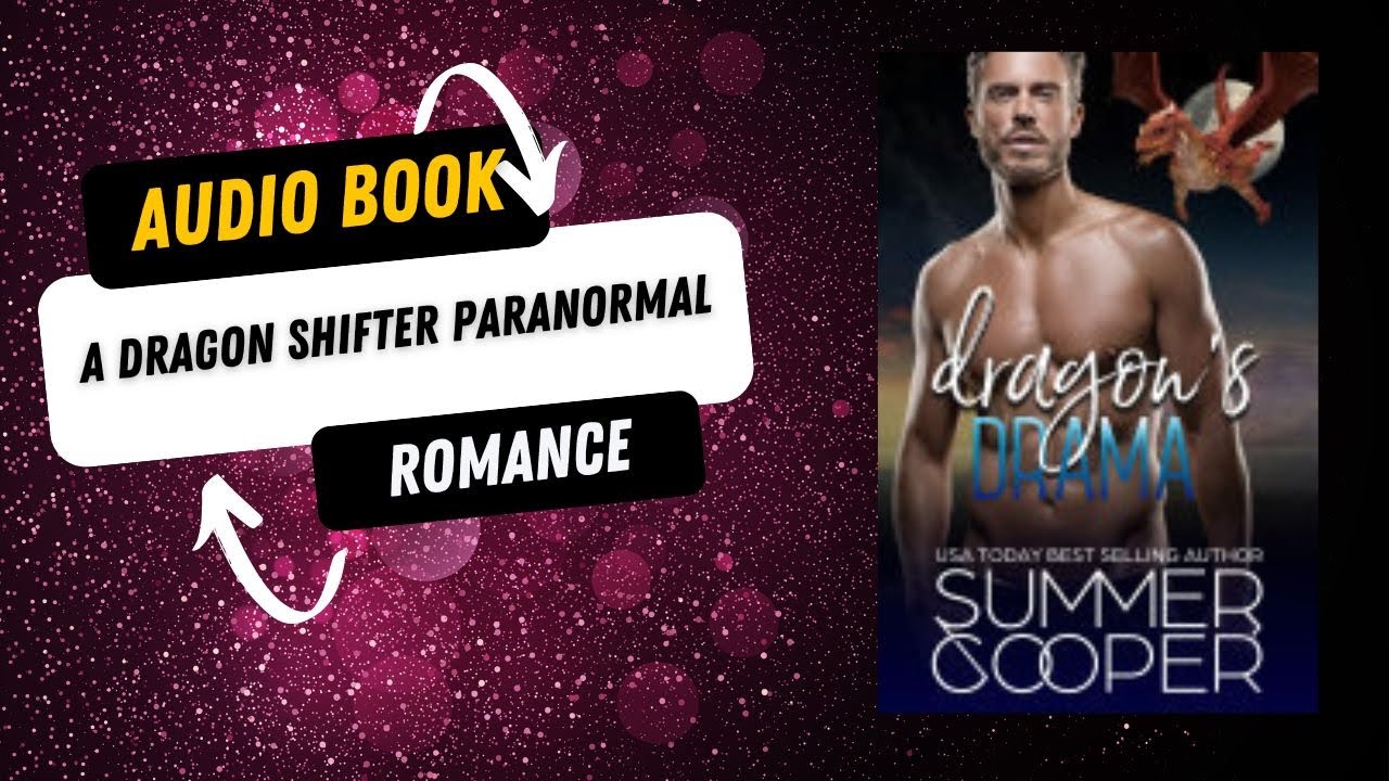 Dragon's Drama: A Dragon Shifter Paranormal Romance Short Story 