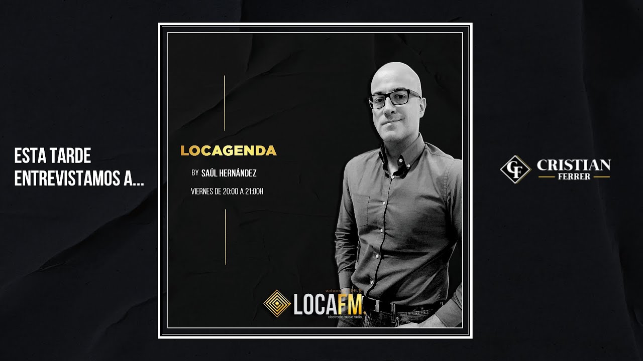 LOCAGENDA - ENTREVISTA A CRISTIAN FERRER (18-10-2024)