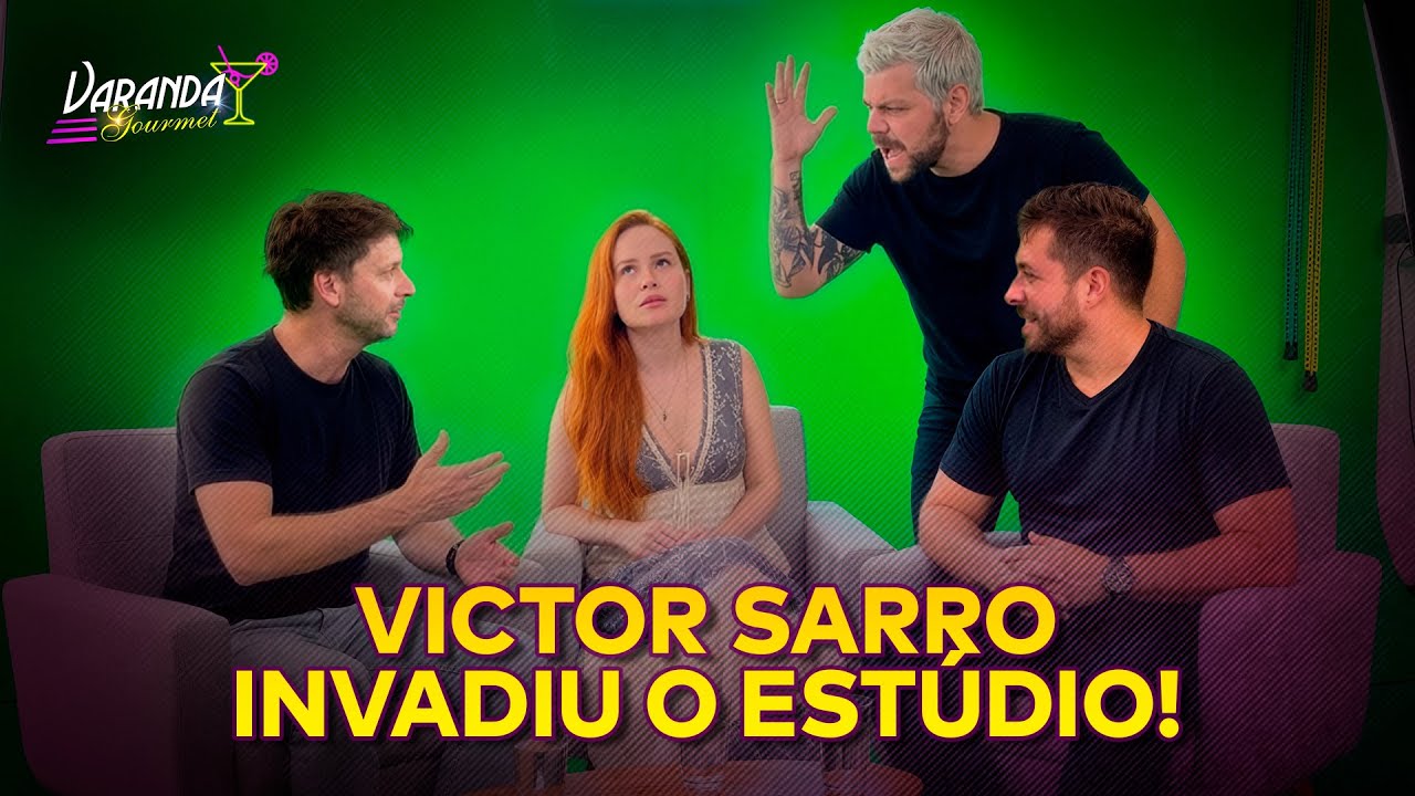 VICTOR SARRO FICOU COM MEDO DA ESPOSA CONTAR TUDO! | VARANDA GOURMET #38