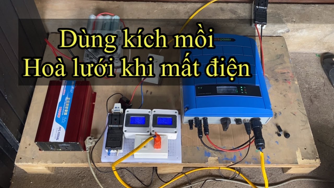 Chạy hoà lưới bằng kích khi mất điện lưới có được không? Cần lưu ý gì