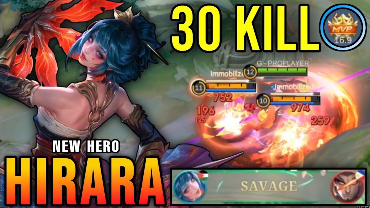 30 Kills + SAVAGE & MANIAC!! New Hero Hirara MLBB Shutdown All Enemies!! - New Hero Tryout ~ MLBB