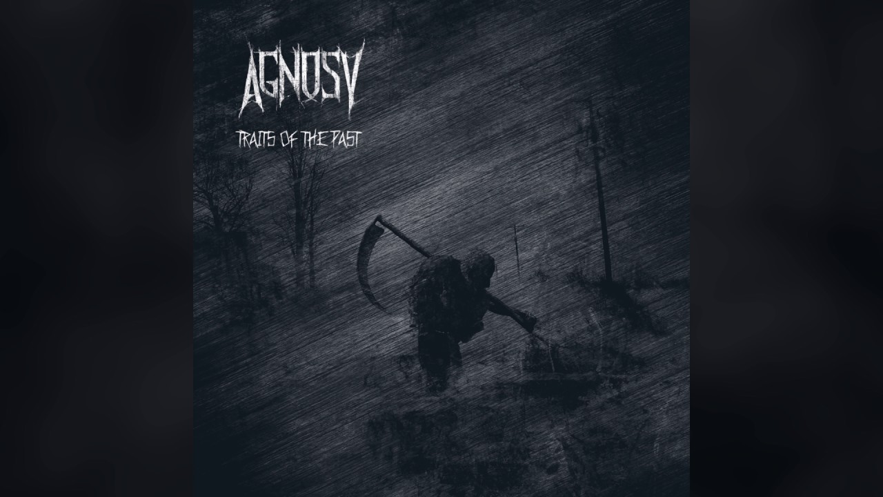 Agnosy - Traits of the Past - Full LP - HQ