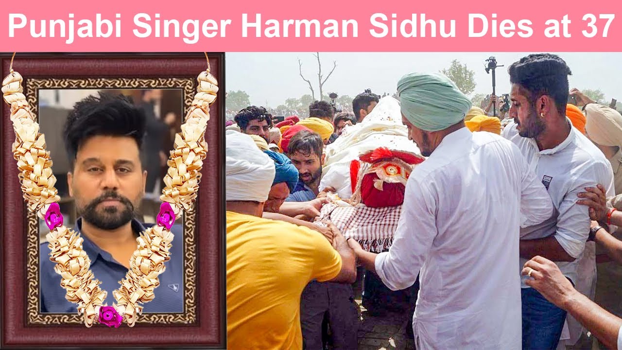 37 Years Old Punjabi Singer Harman Sidhu Passed Away in Terrible Car Crash