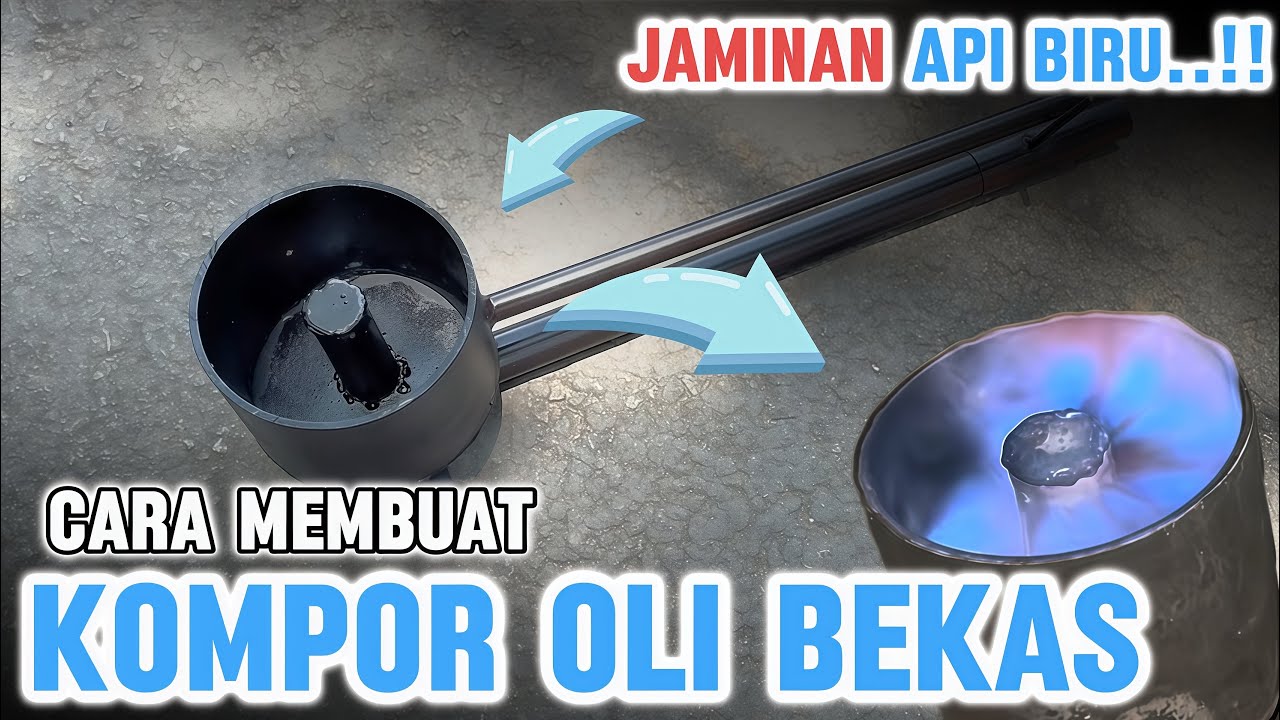 Viral..!! Cara membuat KOMPOR OLI mudah menggunakan barang bekas..!!