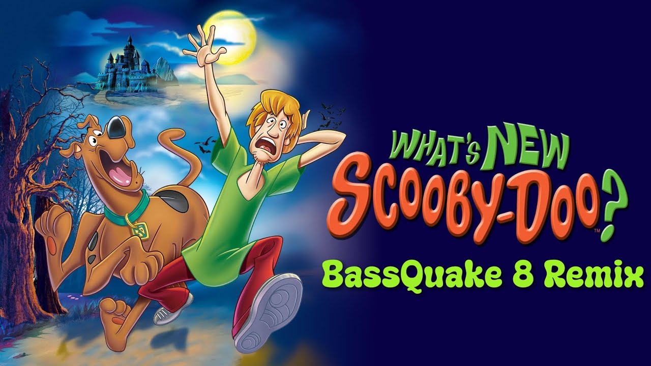 What's New Scooby-Doo? Theme Song - Simple Plan [BassQuake 8 Remix]