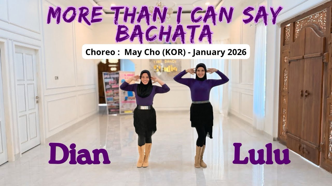 MORE THAN I CAN SAY BACHATA / Line Dance / Choreo : May Cho (KOR) - Jan 2026