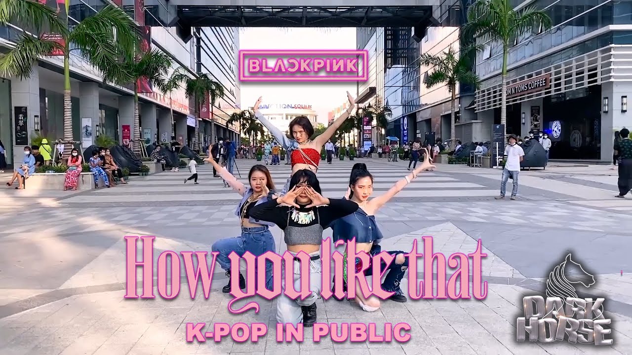 [BLACKPINK - HOW YOU LIKE THAT] Kpop in Public by DARK HORSE Myanmar 🇲🇲