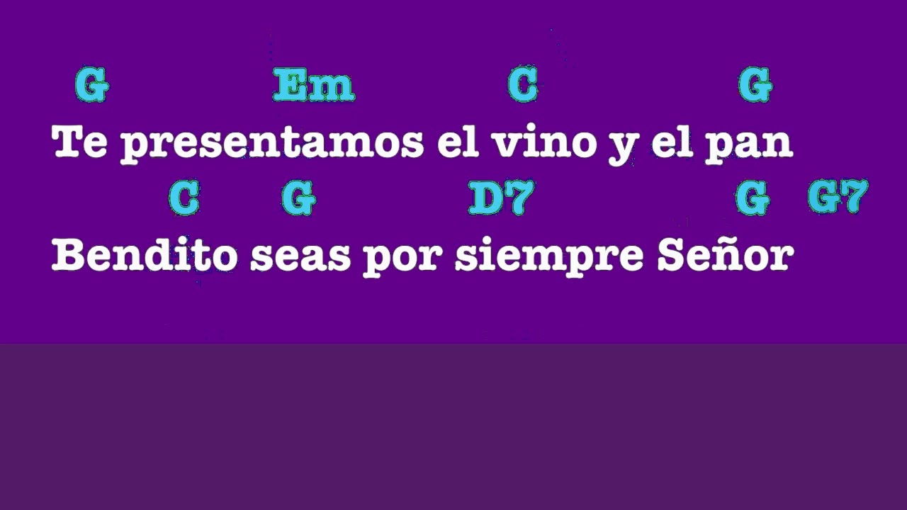Te Presentamos el Vino y el Pan - Canto de ofertorio para misa catolica