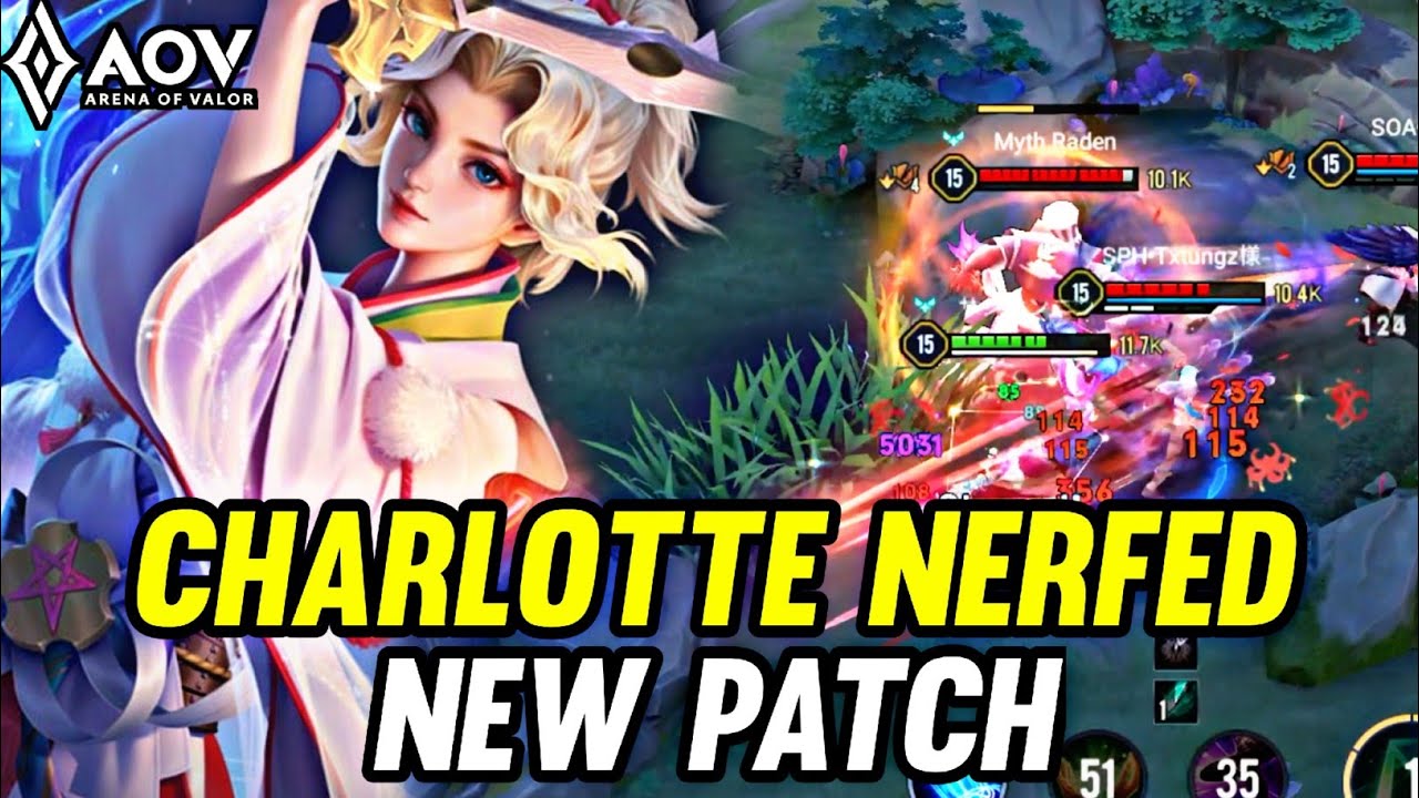 AOV : CHARLOTTE NERFED NEW PATCH - ARENA OF VALOR LIÊNQUÂNMOBILE ROV