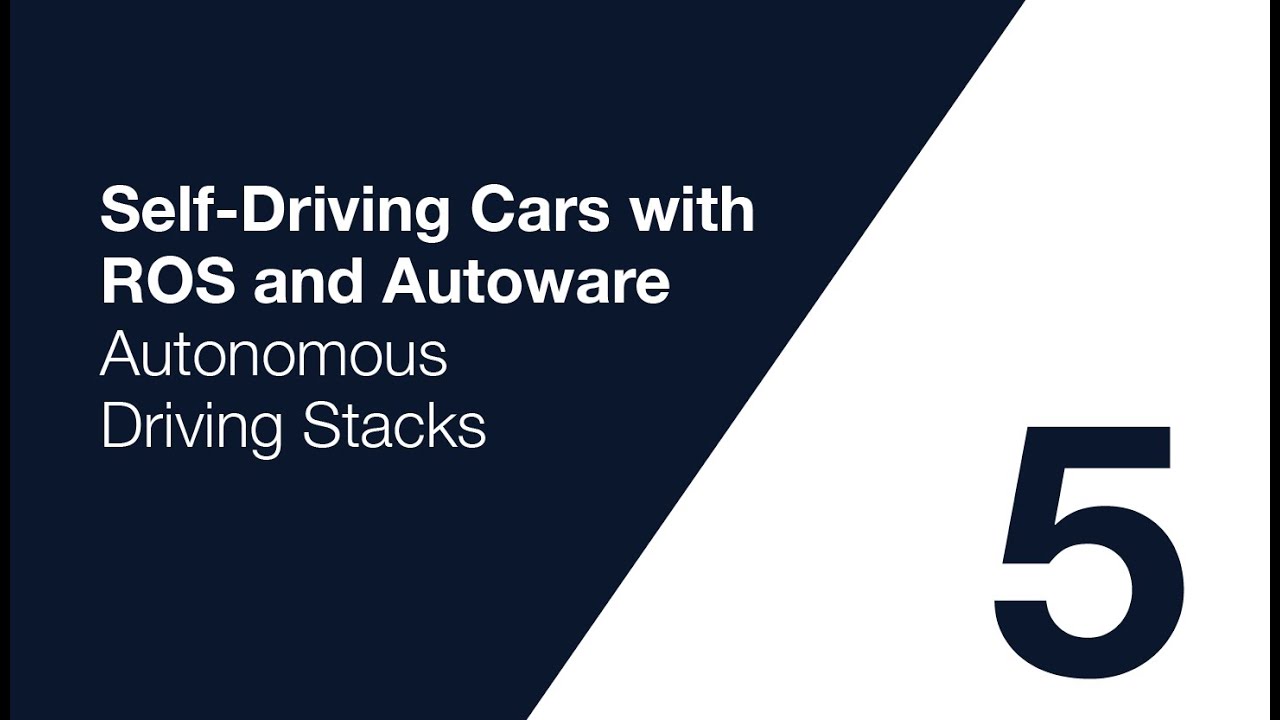 Autoware Course Lecture 5: Autonomous Driving Stacks