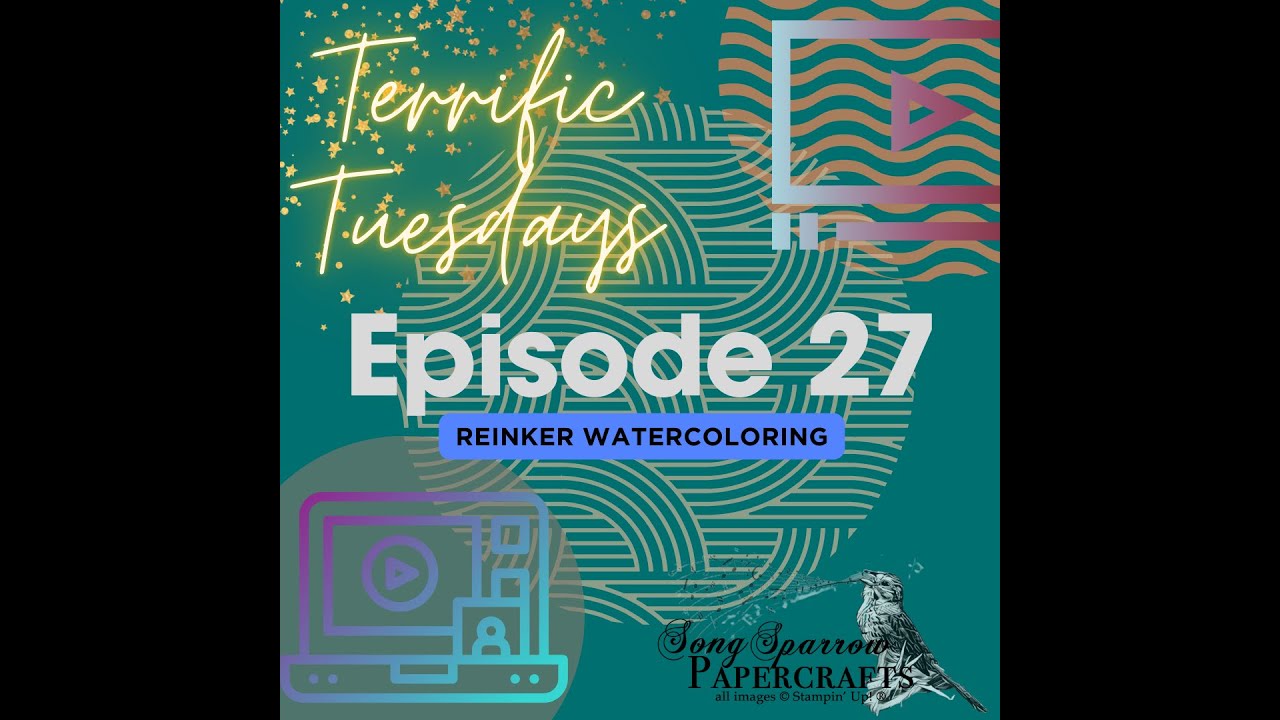 Terrific Tuesdays Episode 27: Reinker Watercoloring