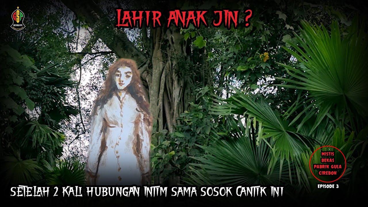 LAHIR ANAK SETAN ?! SETELAH 2 KALI BERHUBUNGAN BADAN
