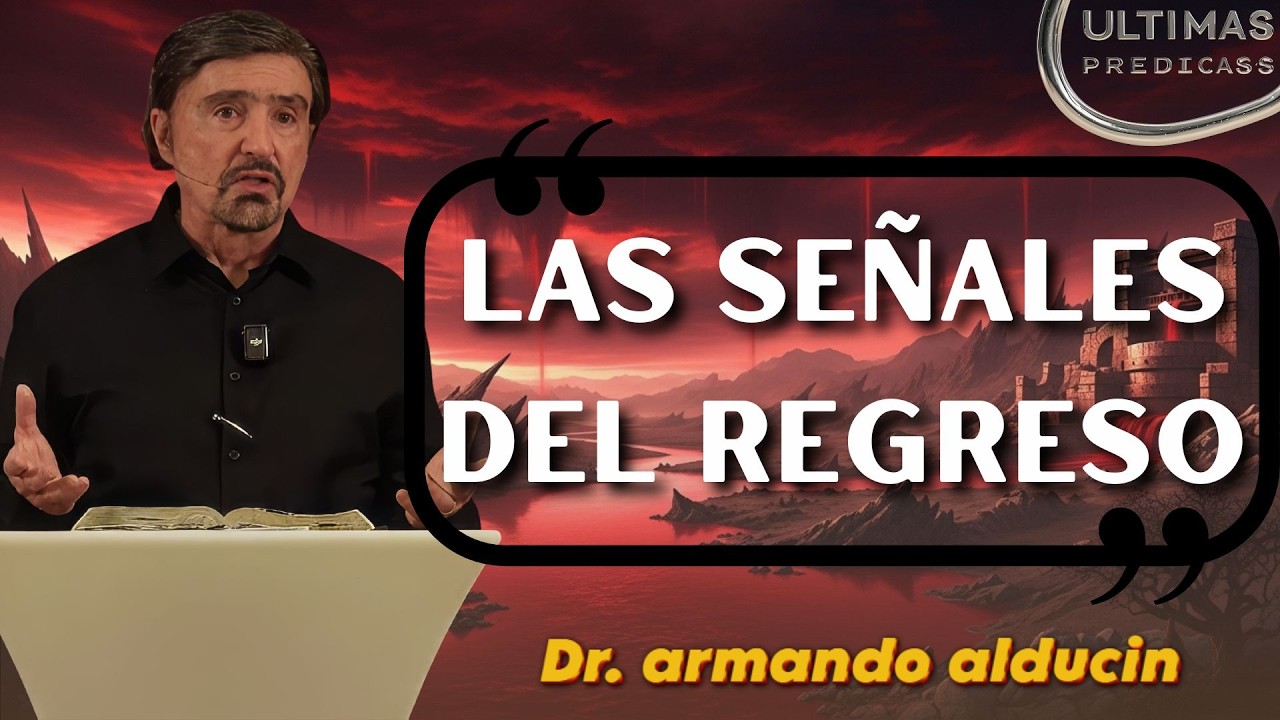 Pastor Armando Alducin 2026 - Las Profecías Sobre El Regreso Del Mesías Que Están Por Cumplirse