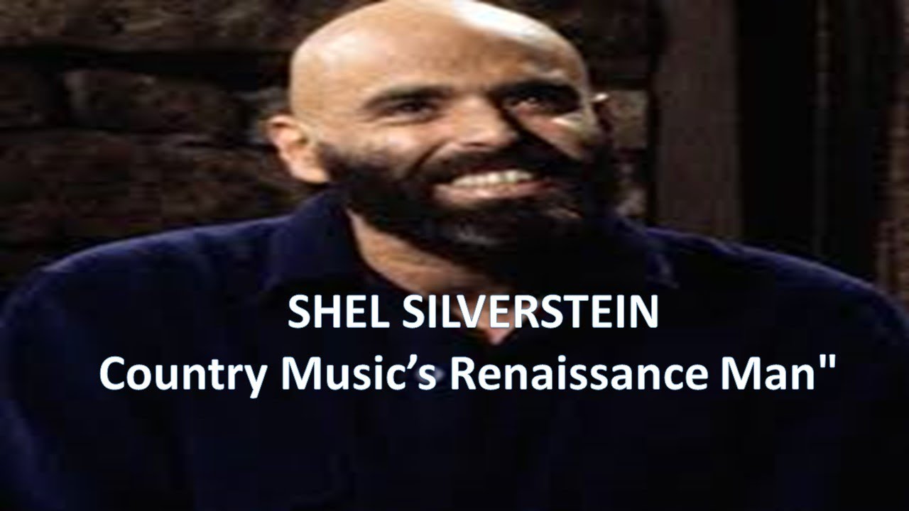 Shel Silverstein Country Music's Renaissance Man