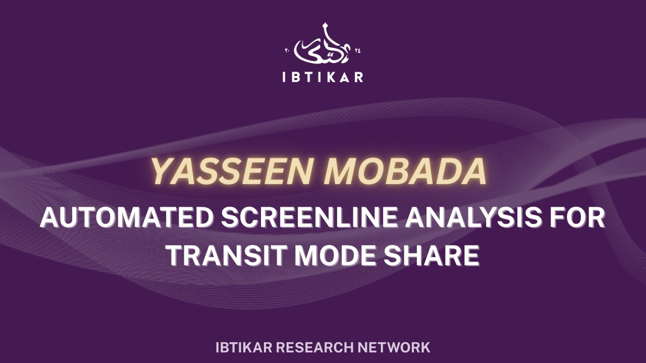 Yasseen Mobada - Automated Screenline Analysis for Transit Mode Share