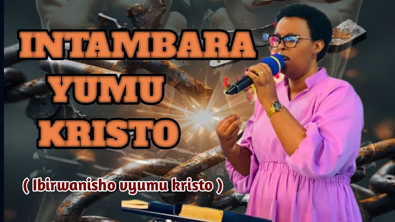 INTAMBARA YUMU KRISTO ( PARTIE 05 ) IBIRWANISHO VYUMU KRISTO With Pasteur Nadine KARIBANGA 