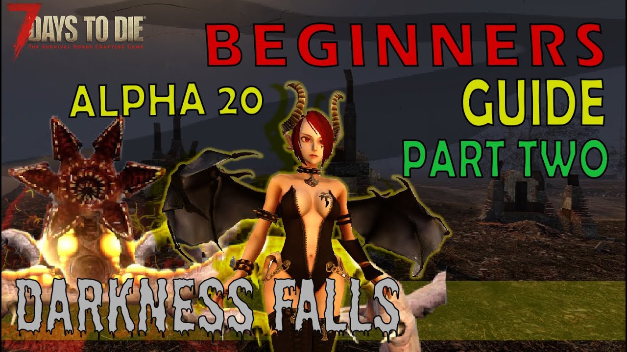 Руководство для начинающих по Darkness Falls: Часть 2 — Альфа 20, версия 4