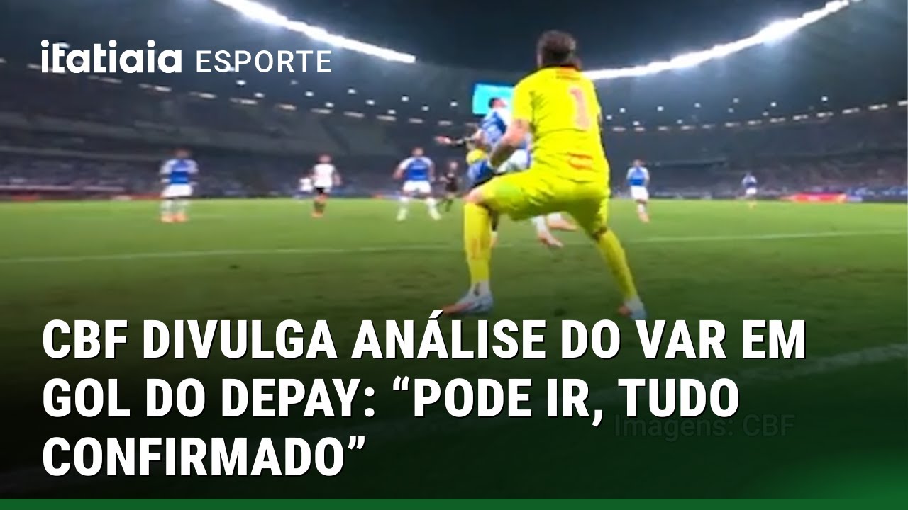 CBF DIVULGA ANÁLISE DO VAR NO GOL DE MEMPHIS DEPAY CONTRA O CRUZEIRO PELA COPA DO BRASIL