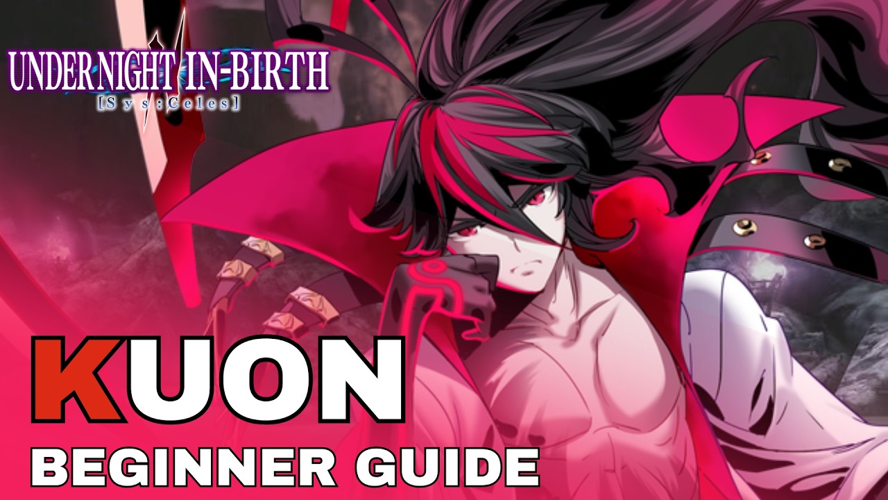 Under Night In-Birth 2: Character Overview | KUON