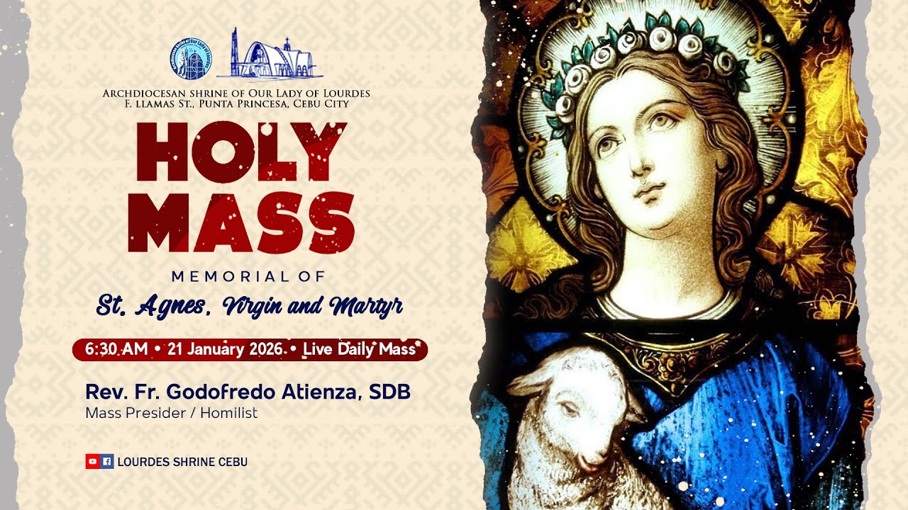 6:30 AM | ST. AGNES, VIRGIN AND MARTYR | 21 JAN 2026 | REV. FR. GODOFREDO T. ATIENZA, SDB