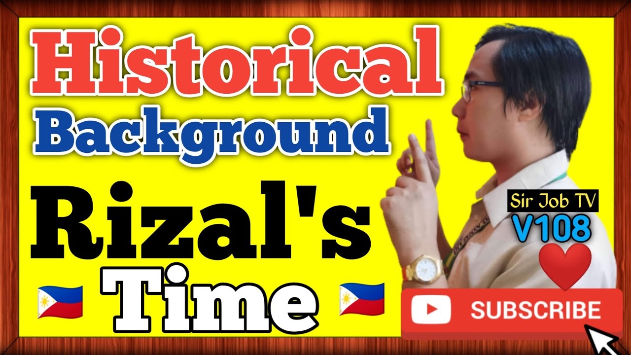 Description And Condition Of The Philippines During Rizal’s Time | Sir Job TV | 108