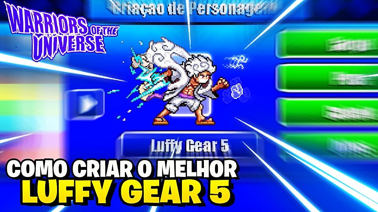 COMO CRIAR O MELHOR LUFFY GEAR 5 no WARRIORS OF THE UNIVERSE!