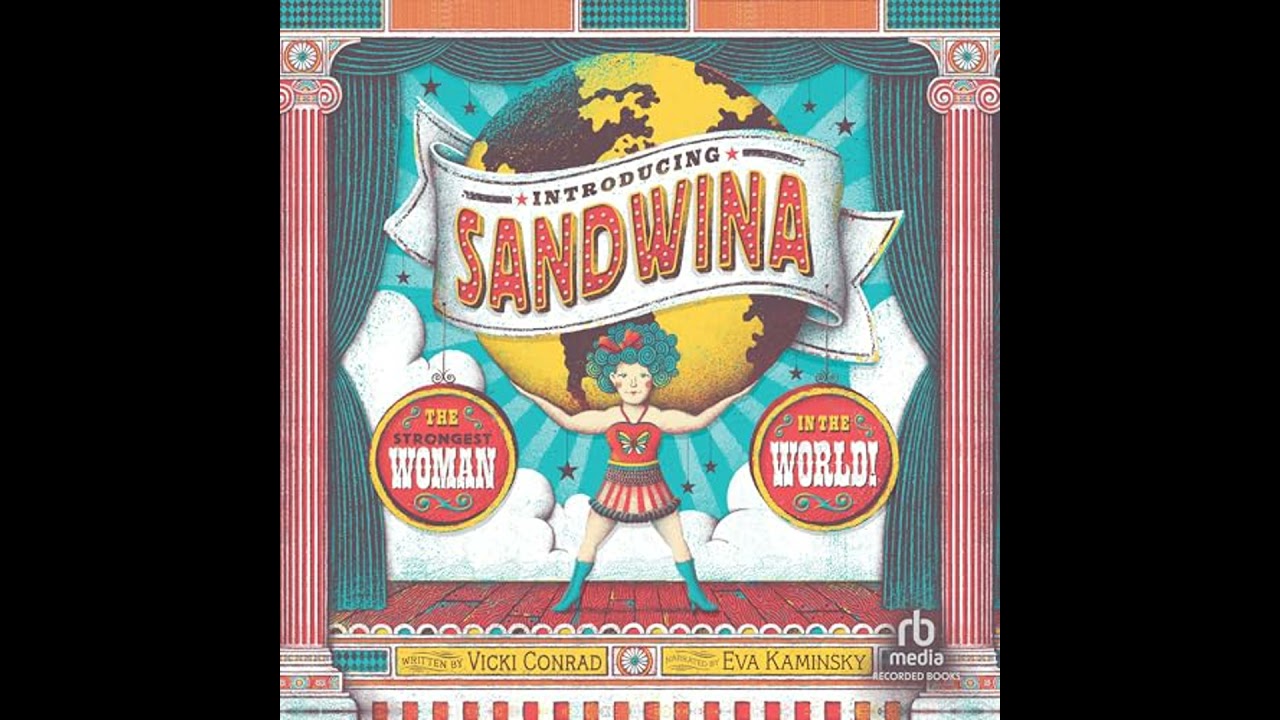 Introducing Sandwina: The Strongest Woman in the World! by Vicki Conrad | Full Audiobook