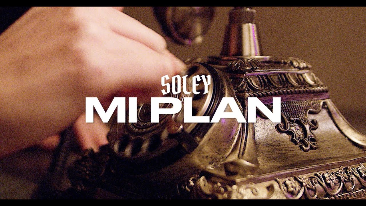 Soley - Mi Plan (Official Music Video)