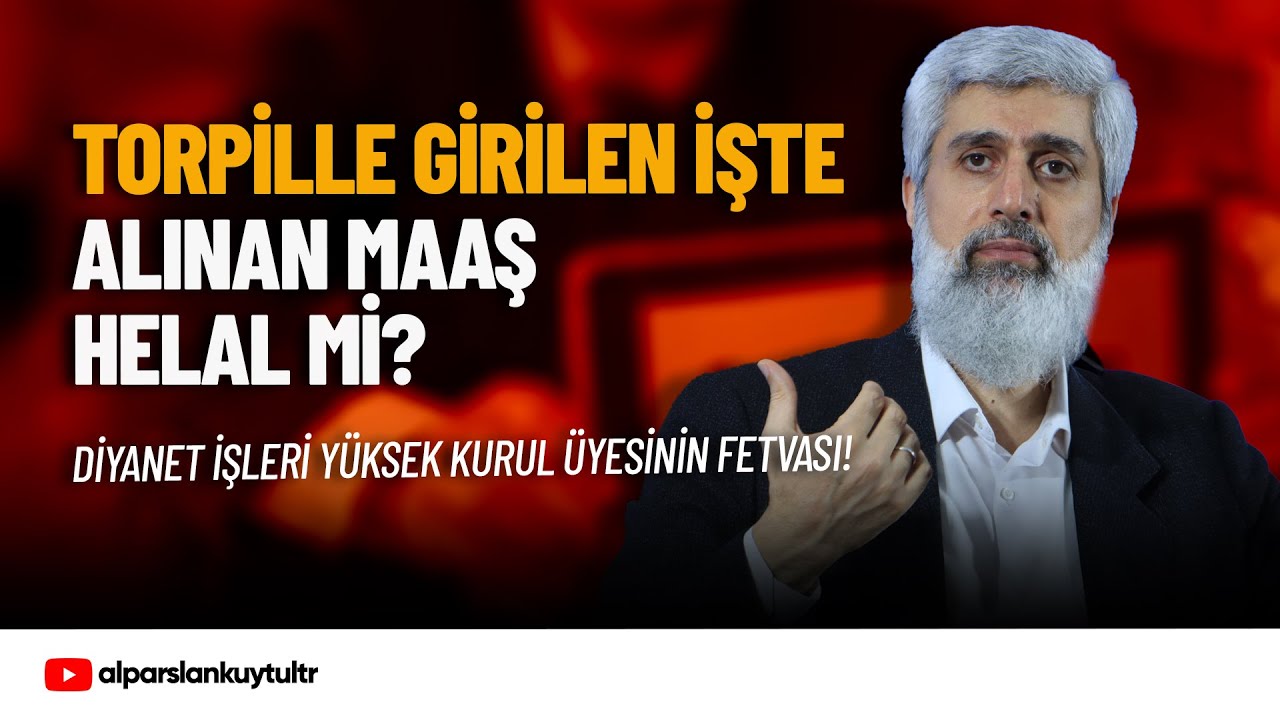 Torpille işe girenin kazancı haram mı? Alparslan Kuytul Hocaefendi