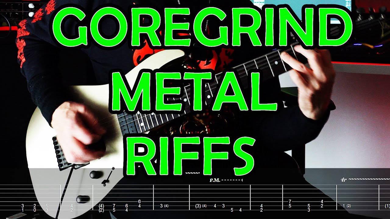 ГИТАРНЫЕ РИФФЫ В СТИЛЕ GOREGRIND METAL С ТАБЛИЦАМИ