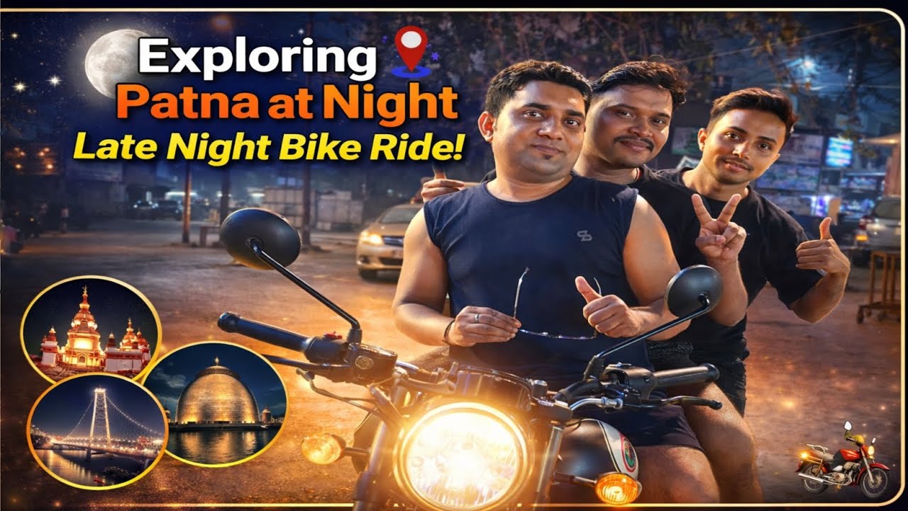 Vlog - 49 🌌 Exploring Patna at Night | Late Night Bike Ride🫂 #explore #patna 