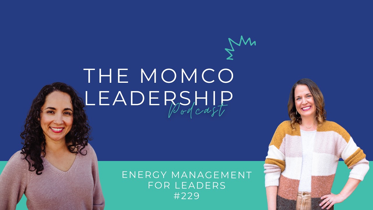 Energy Management for Leaders with Leslie Bosserman - #229