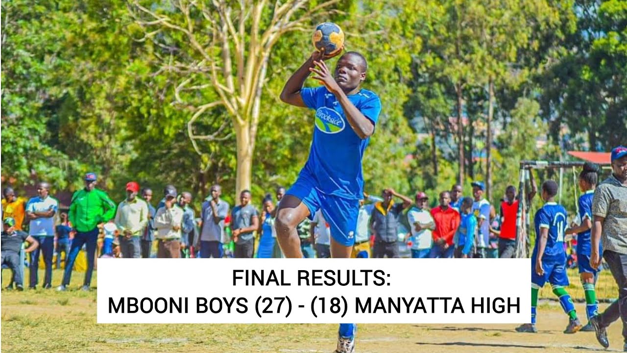MBOONI BOYS vs MANYATTA HIGH SCHOOL- KSSSA Handball.