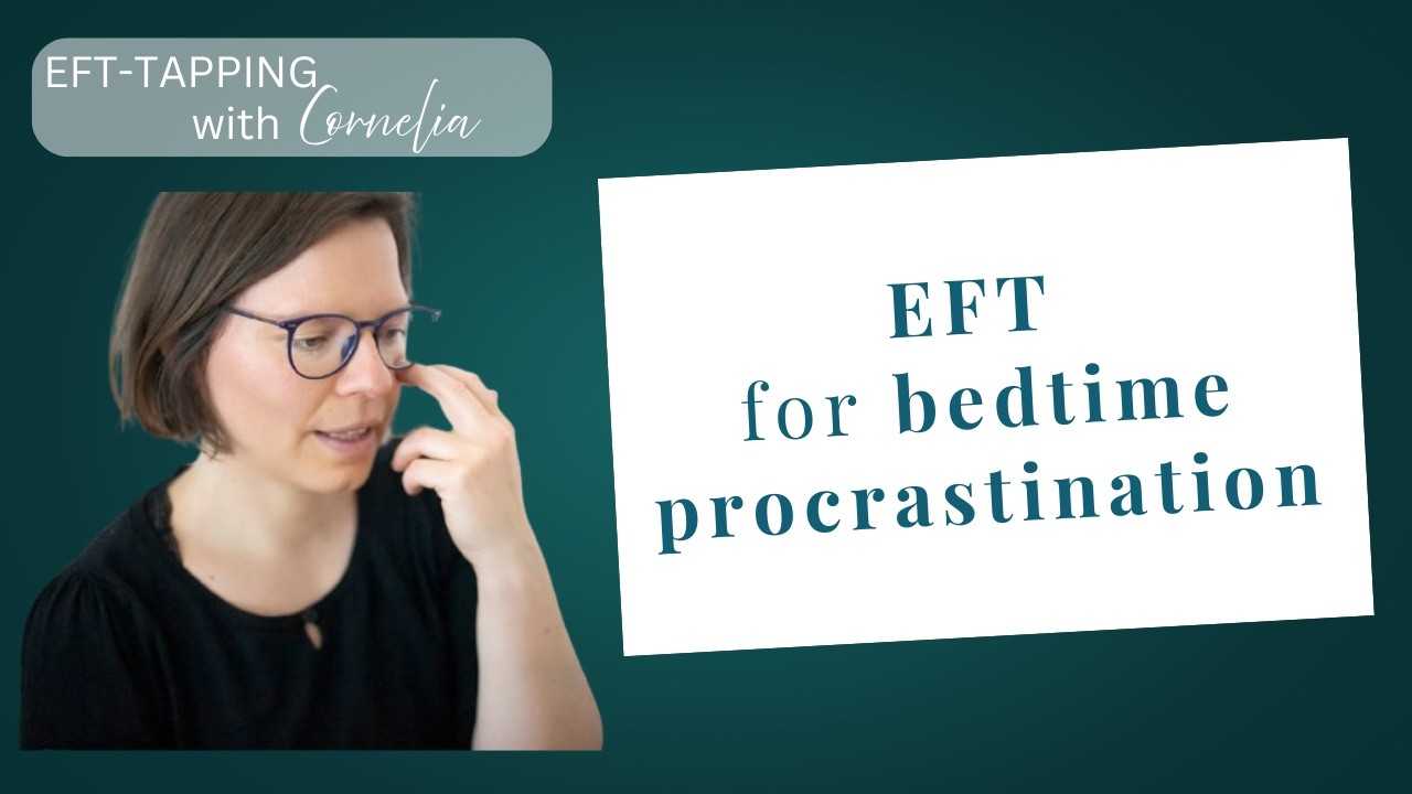 EFT Tapping for bedtime procrastination